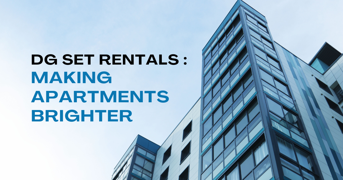 DG set rentals : Making Apartments brighter